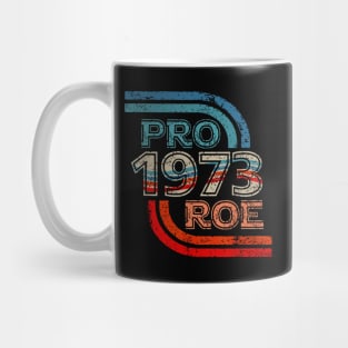 Pro Roe | 1973 Vintage Mug